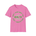 Don’t Judge What You Don’t Understand T-Shirt