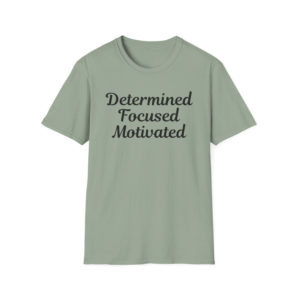 Determined Focused Motivated T-Shirt