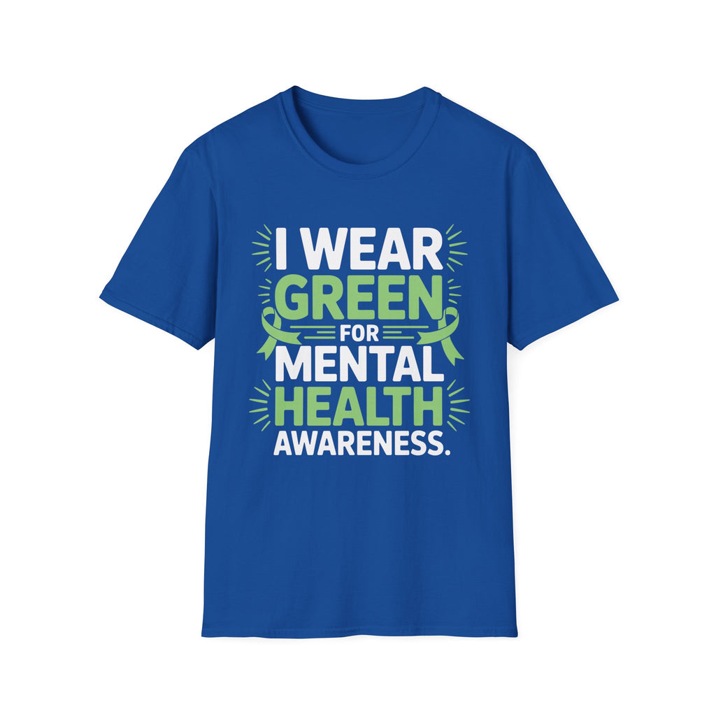 I Wear Green for Mental Health Awareness T-Shirt
