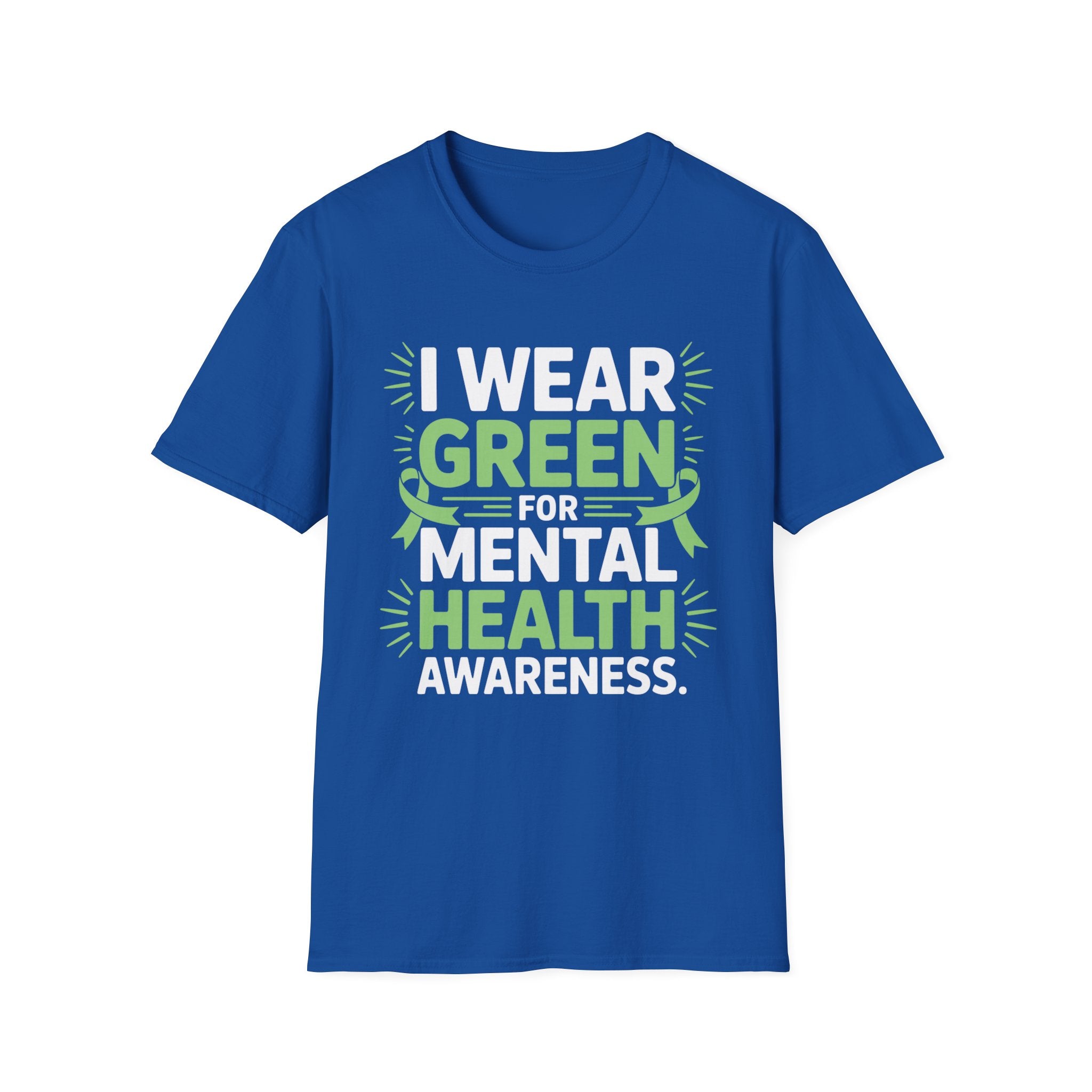 I Wear Green for Mental Health Awareness T-Shirt