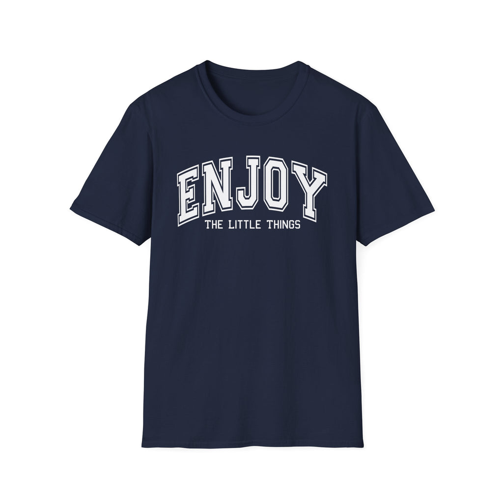Enjoy the Little Things T-Shirt