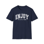 Enjoy the Little Things T-Shirt