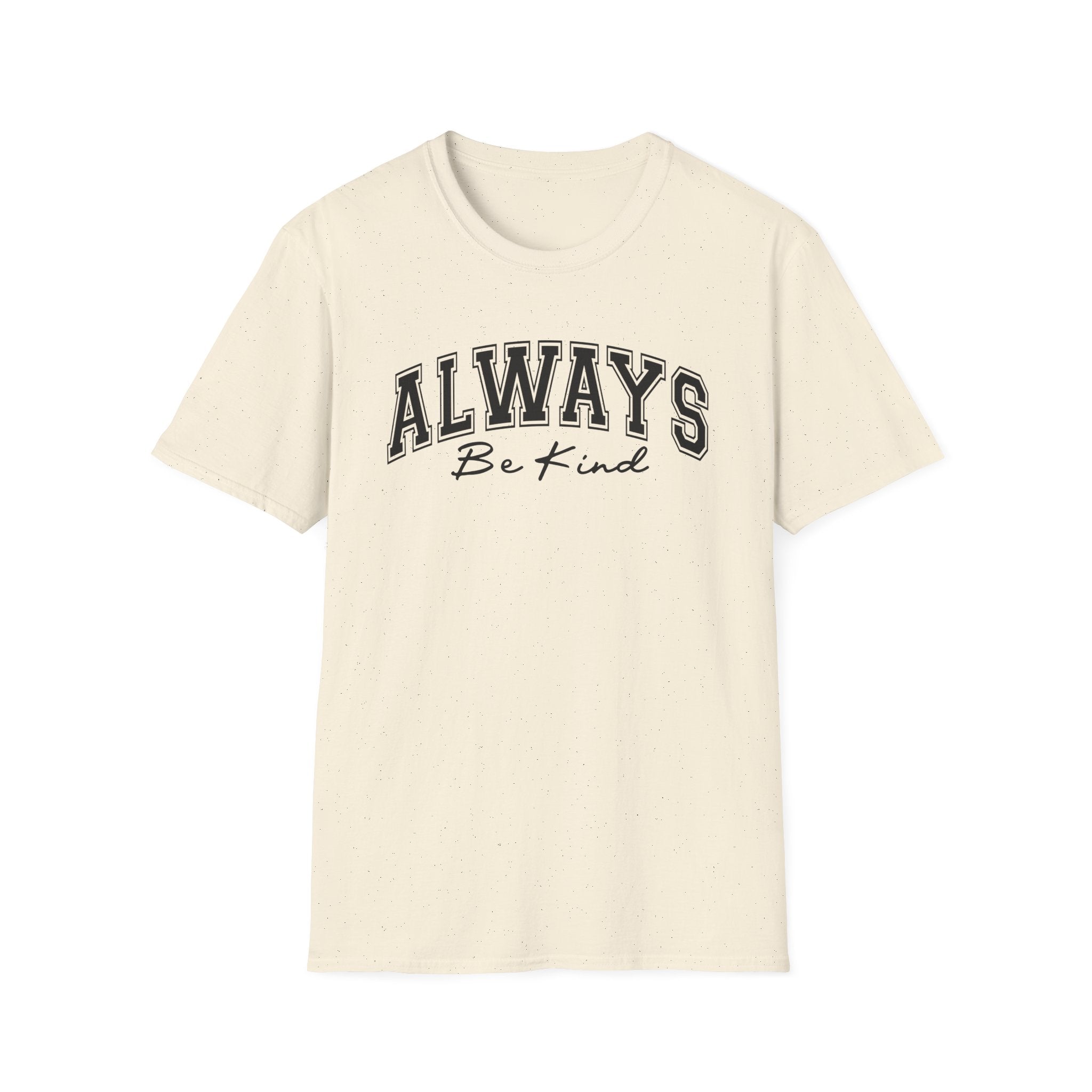 Always Be Kind T-Shirt