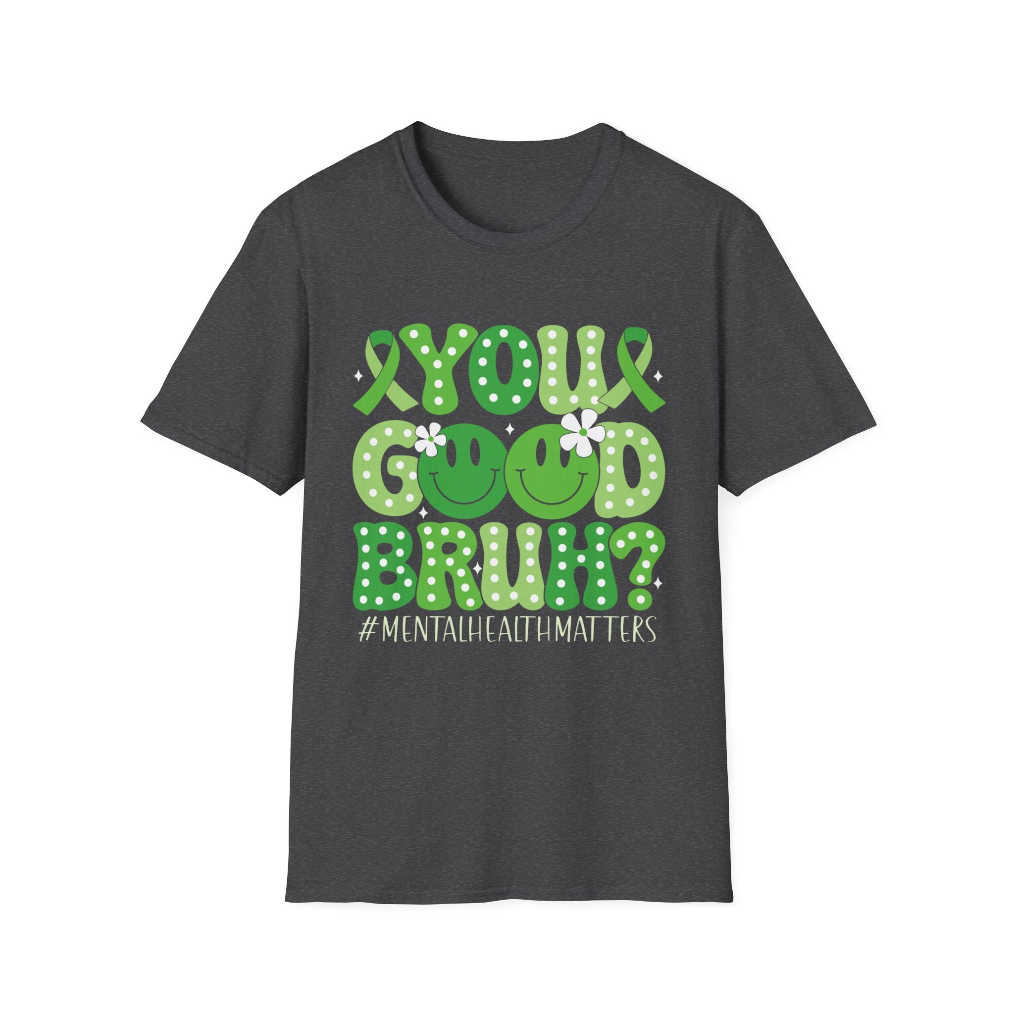 You Good Bruh? T-Shirt