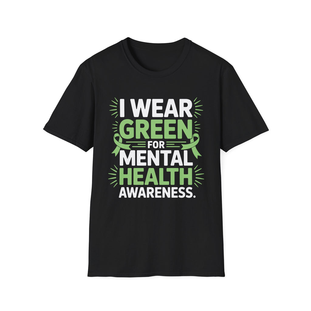 I Wear Green for Mental Health Awareness T-Shirt