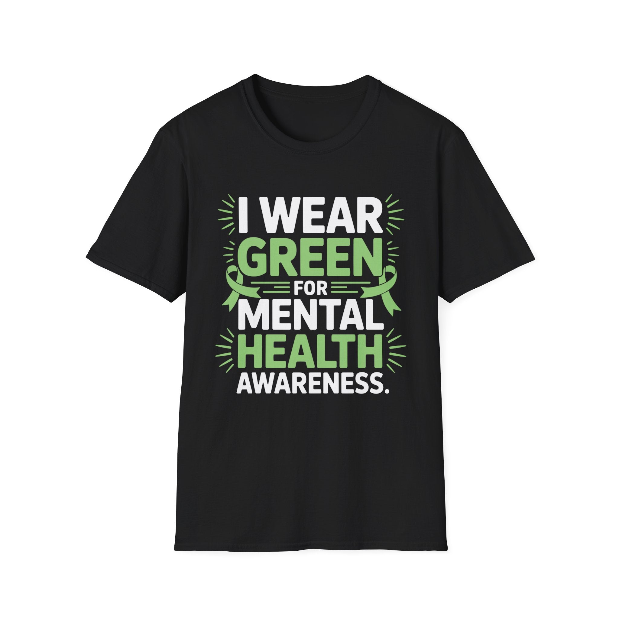 I Wear Green for Mental Health Awareness T-Shirt