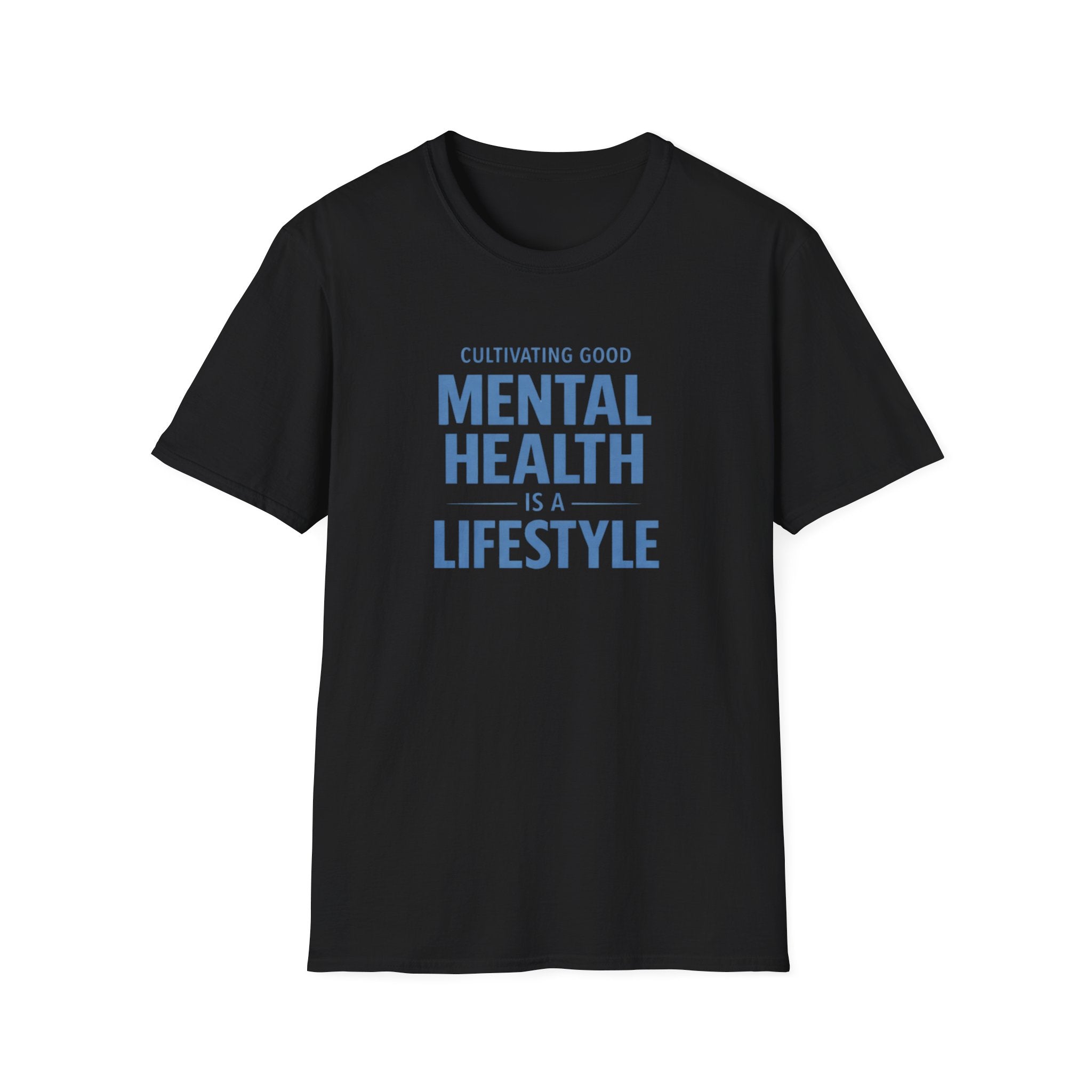 Mental Health Is a Lifestyle T-Shirt