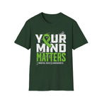 Your Mind Matters T-Shirt