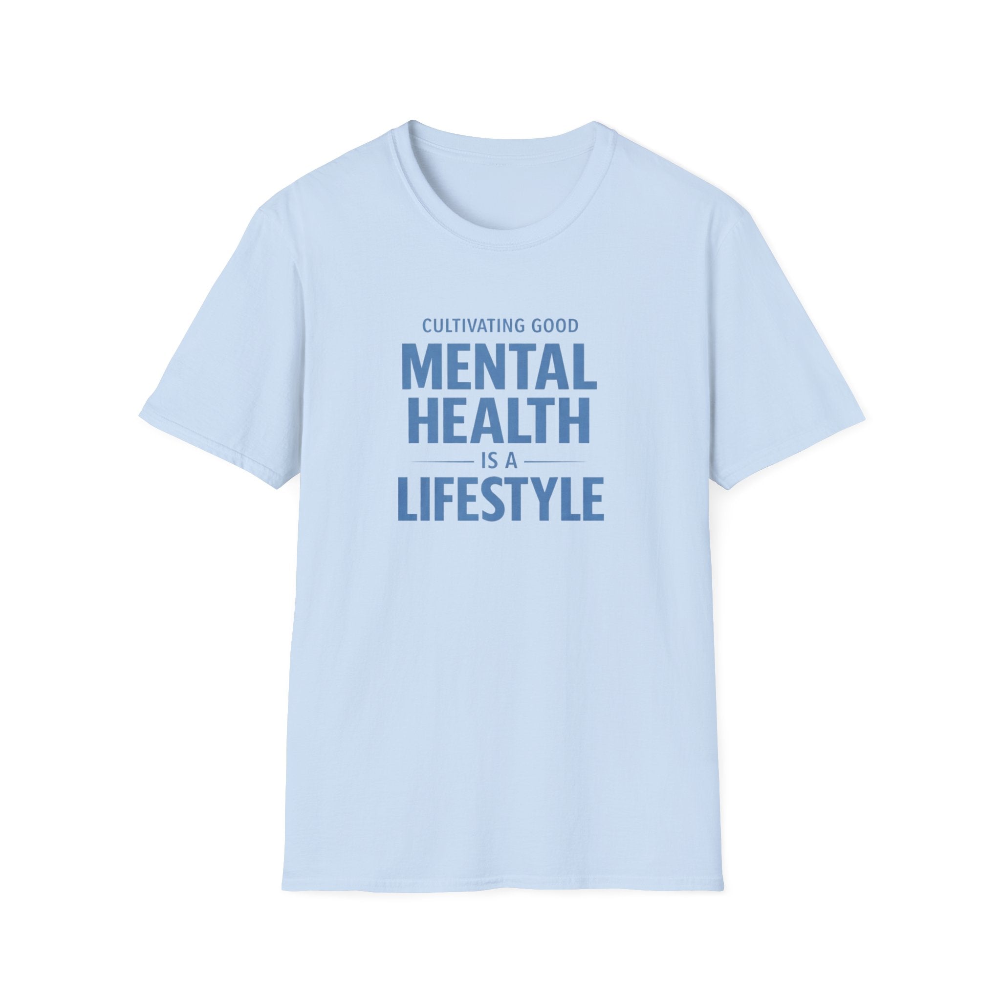 Mental Health Is a Lifestyle T-Shirt