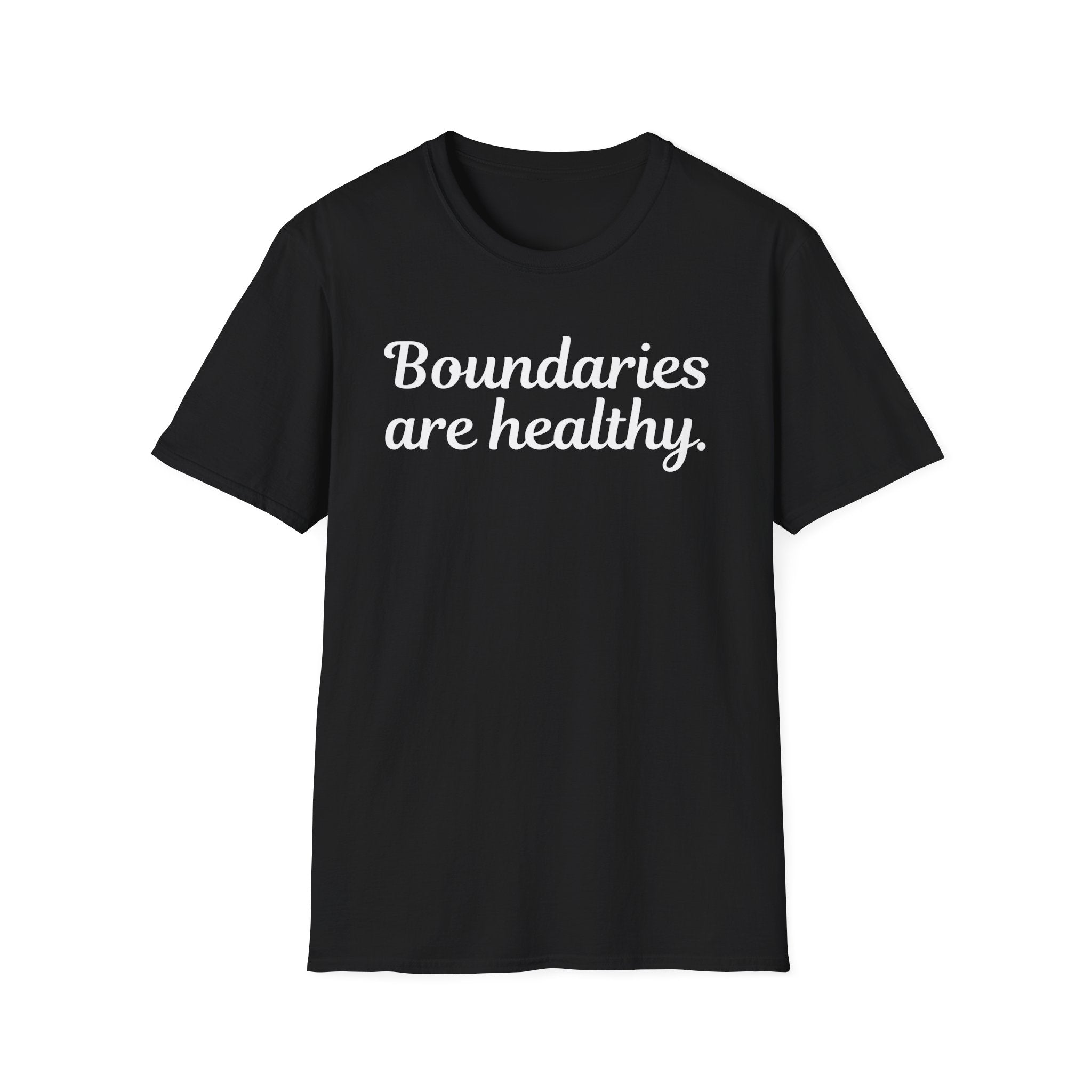 Boundaries Are Healthy T-Shirt
