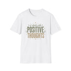 Positive Thoughts T-Shirt