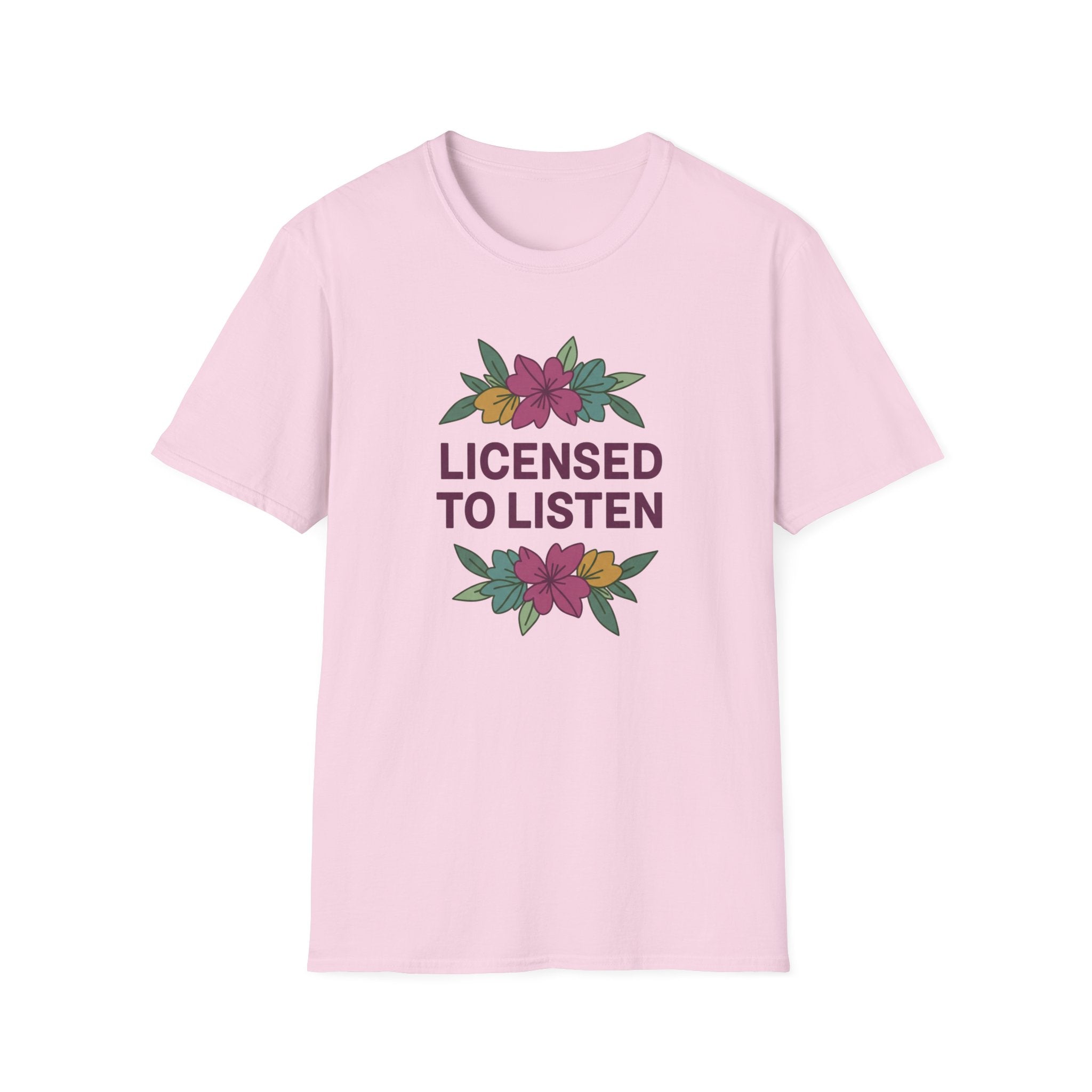 Licensed to Listen T-Shirt