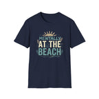Mentally at the Beach T-Shirt