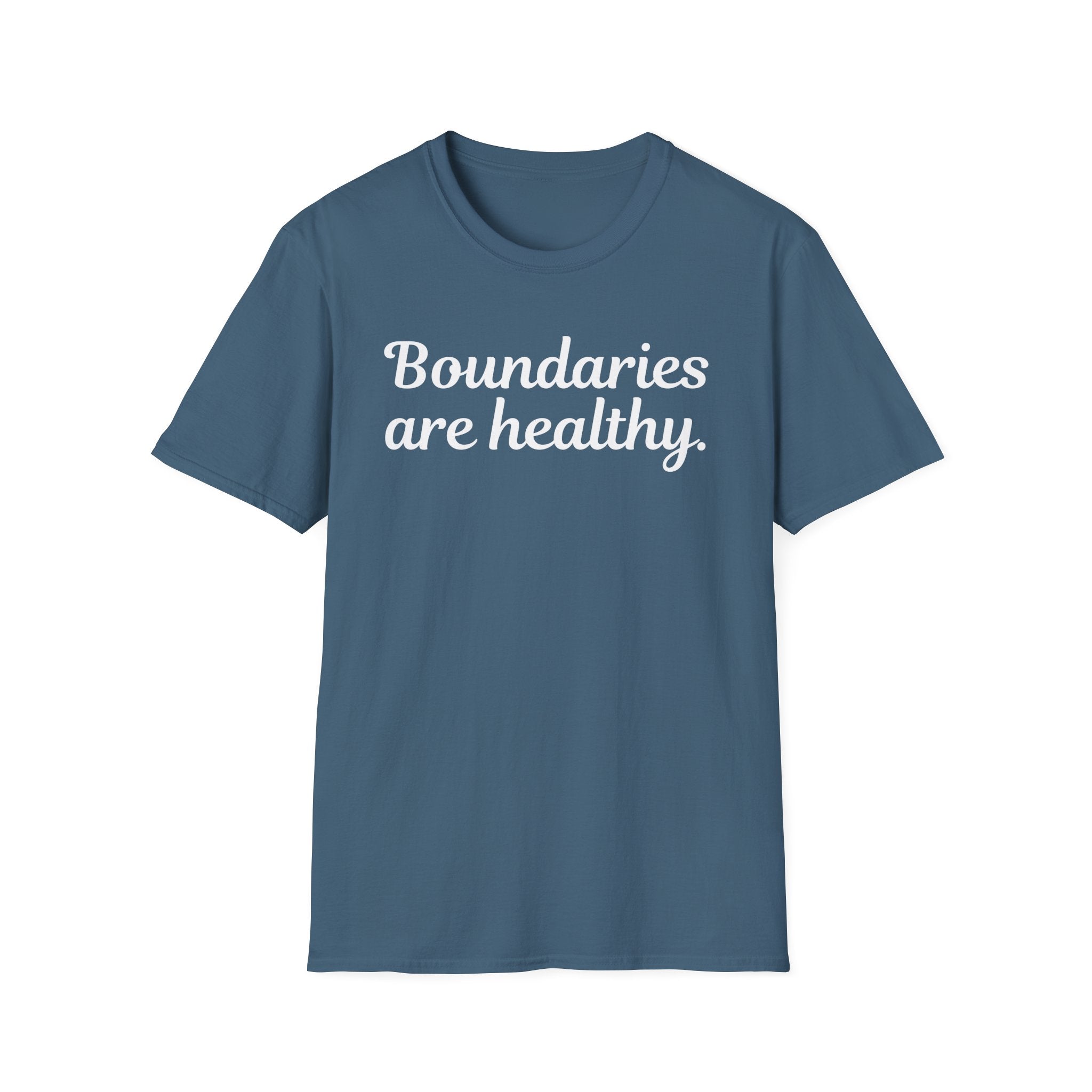 Boundaries Are Healthy T-Shirt