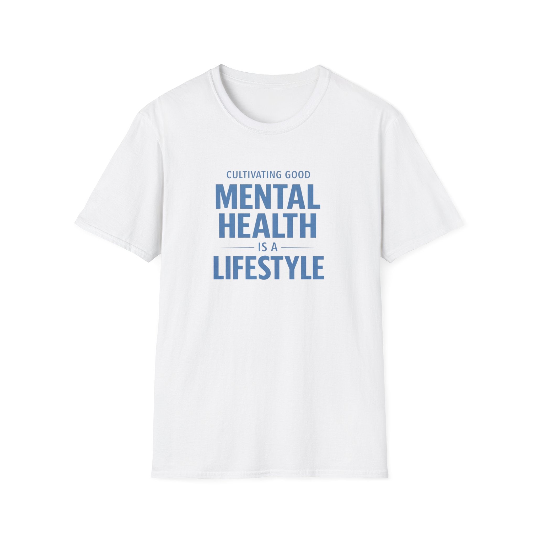 Mental Health Is a Lifestyle T-Shirt