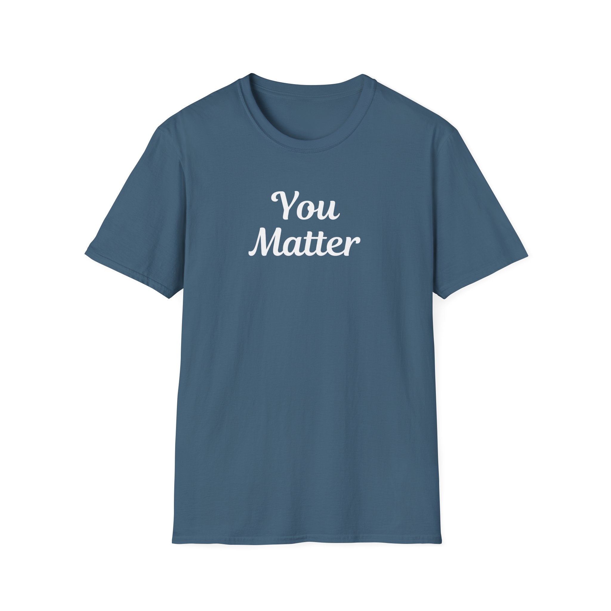 You Matter T-Shirt