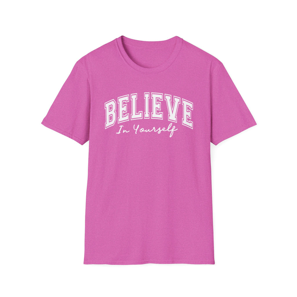 Believe in Yourself T-Shirt