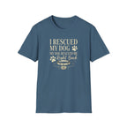 I Rescued My Dog. My Dog Rescued Me Right Back T-Shirt