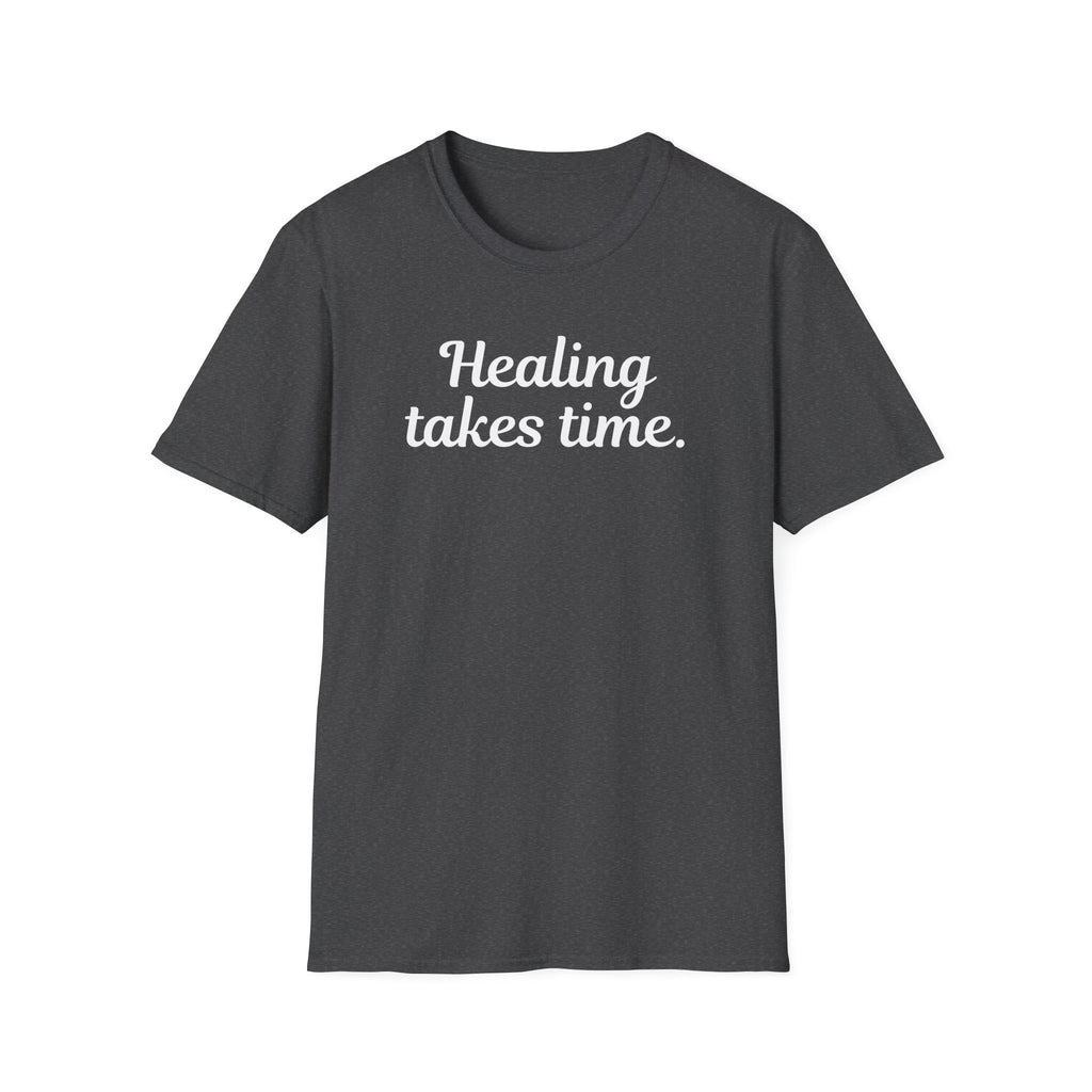 Healing Takes Time T-Shirt