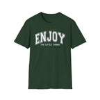 Enjoy the Little Things T-Shirt