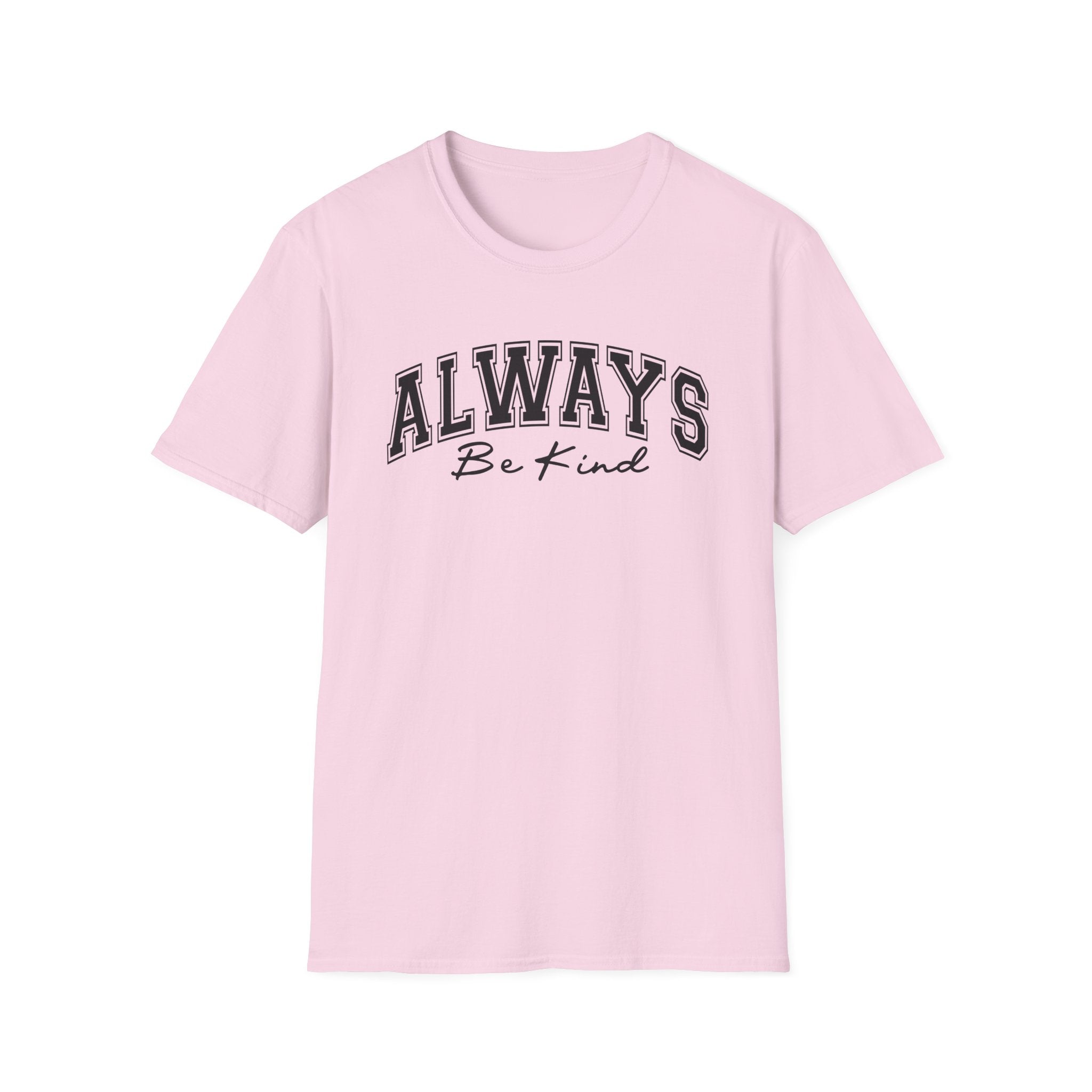 Always Be Kind T-Shirt