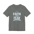 Faith Over Fear T-Shirt