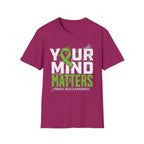 Your Mind Matters T-Shirt