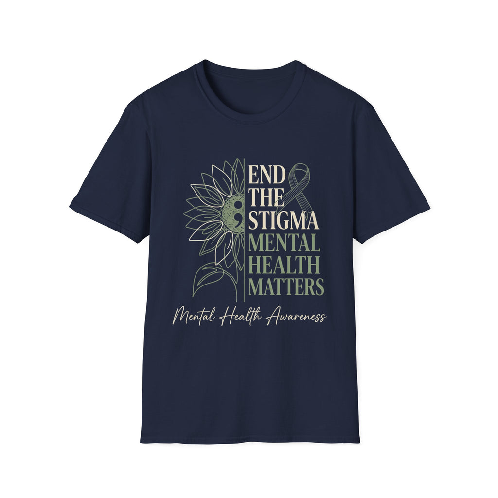 End the Stigma, Mental Health Matters T-Shirt
