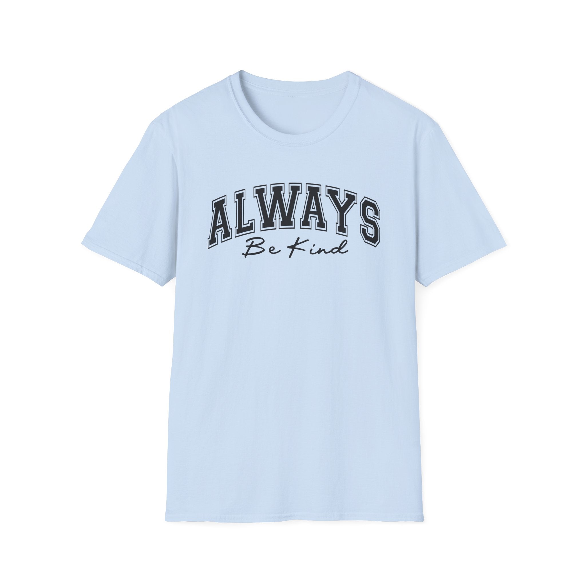 Always Be Kind T-Shirt