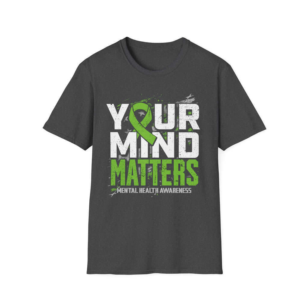 Your Mind Matters T-Shirt