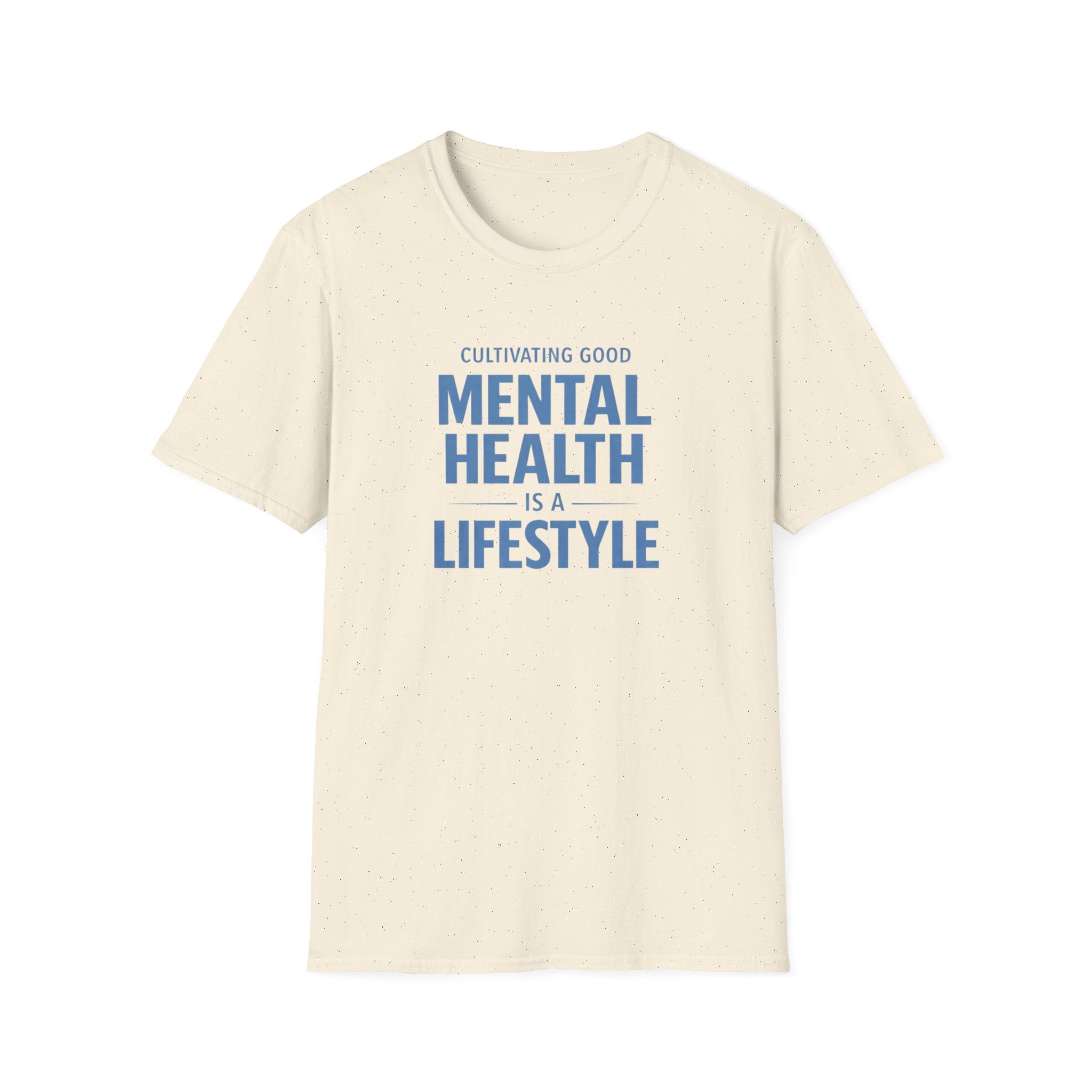 Mental Health Is a Lifestyle T-Shirt