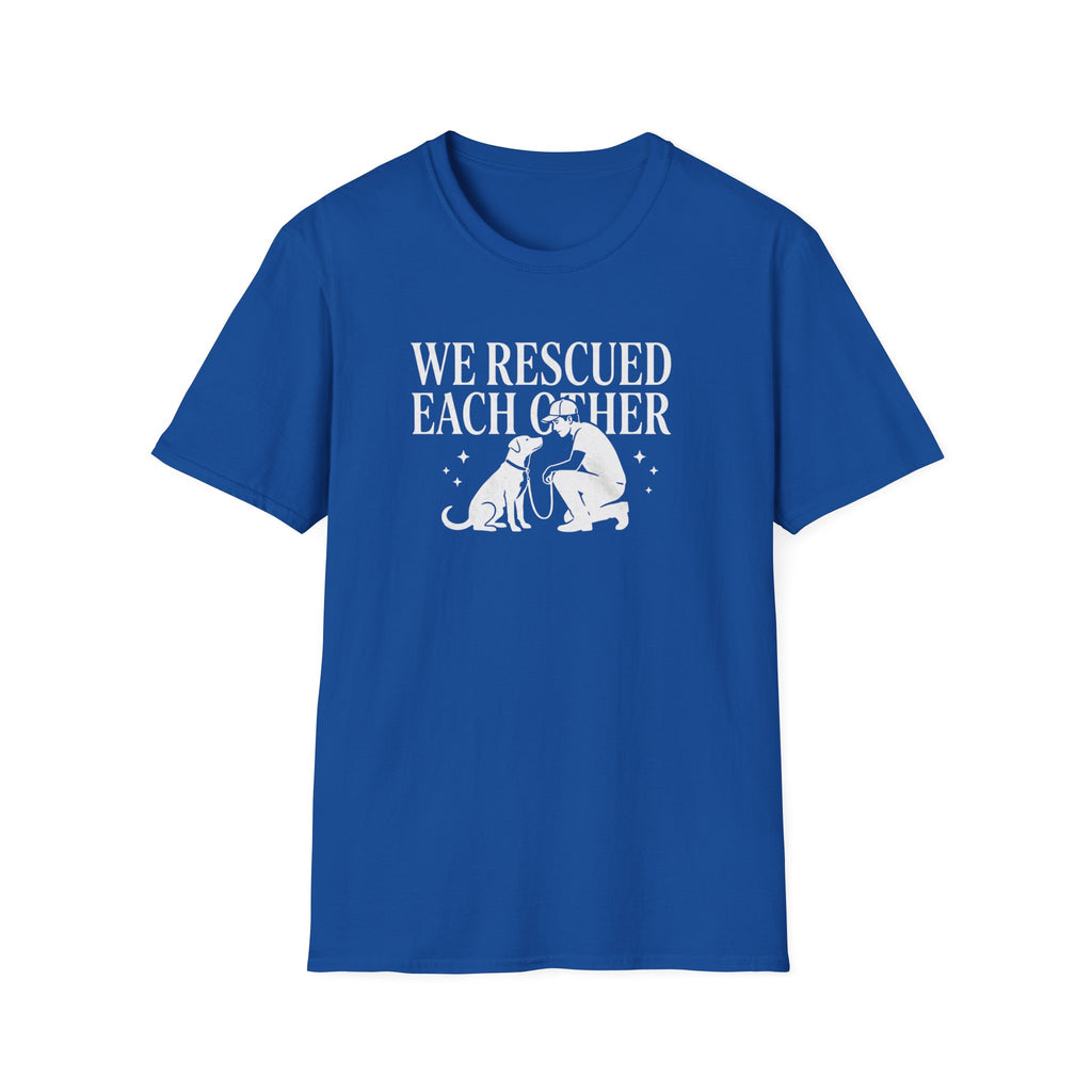 We Rescued Each Other Rescue Dog T-Shirt