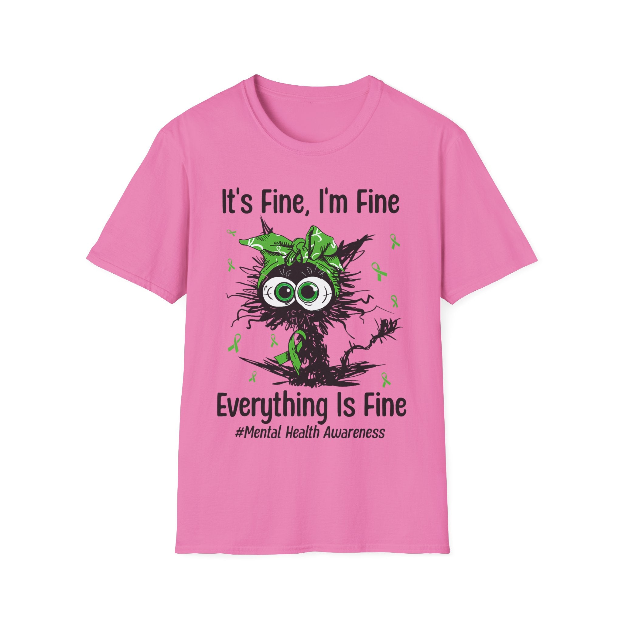 It's Fine, I'm Fine, Everything is Fine T-Shirt