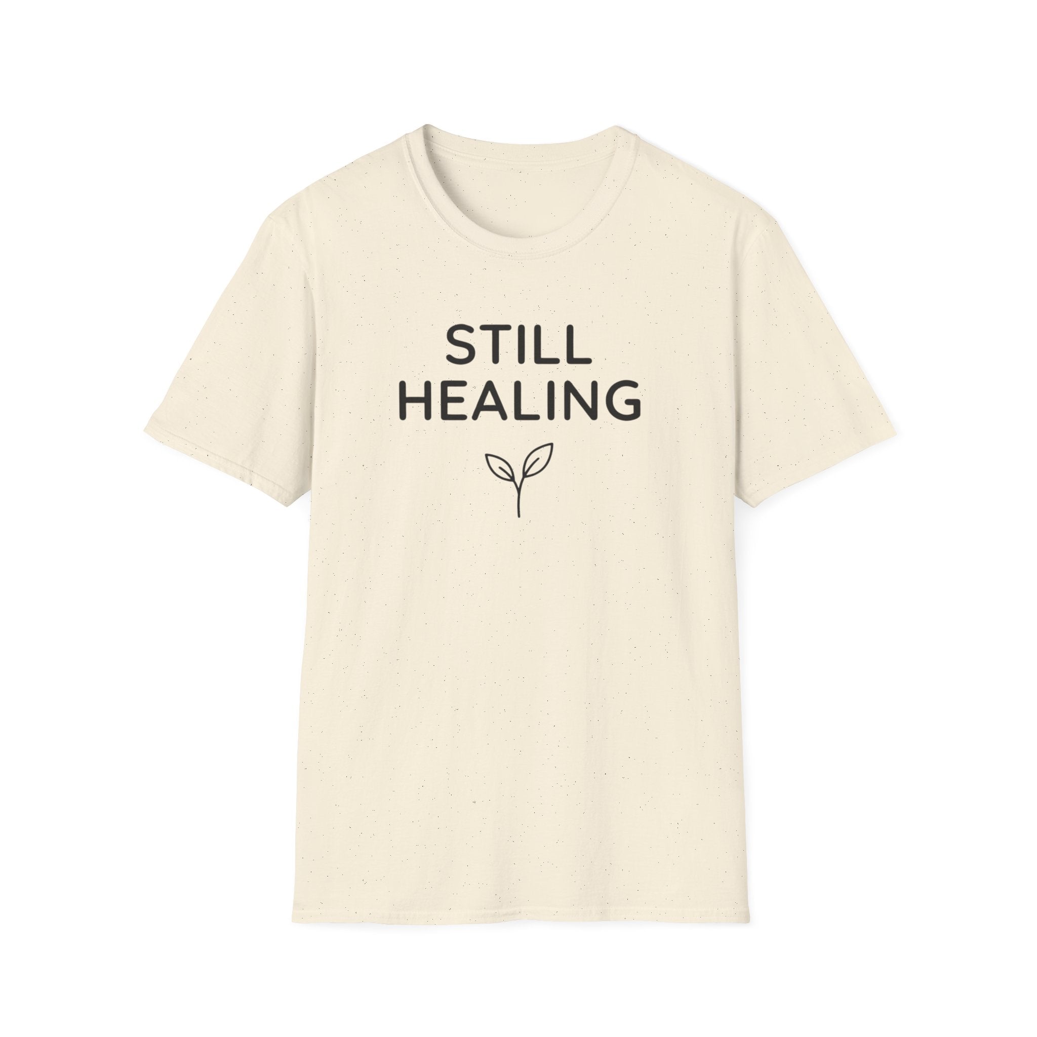 Still Healing T-Shirt