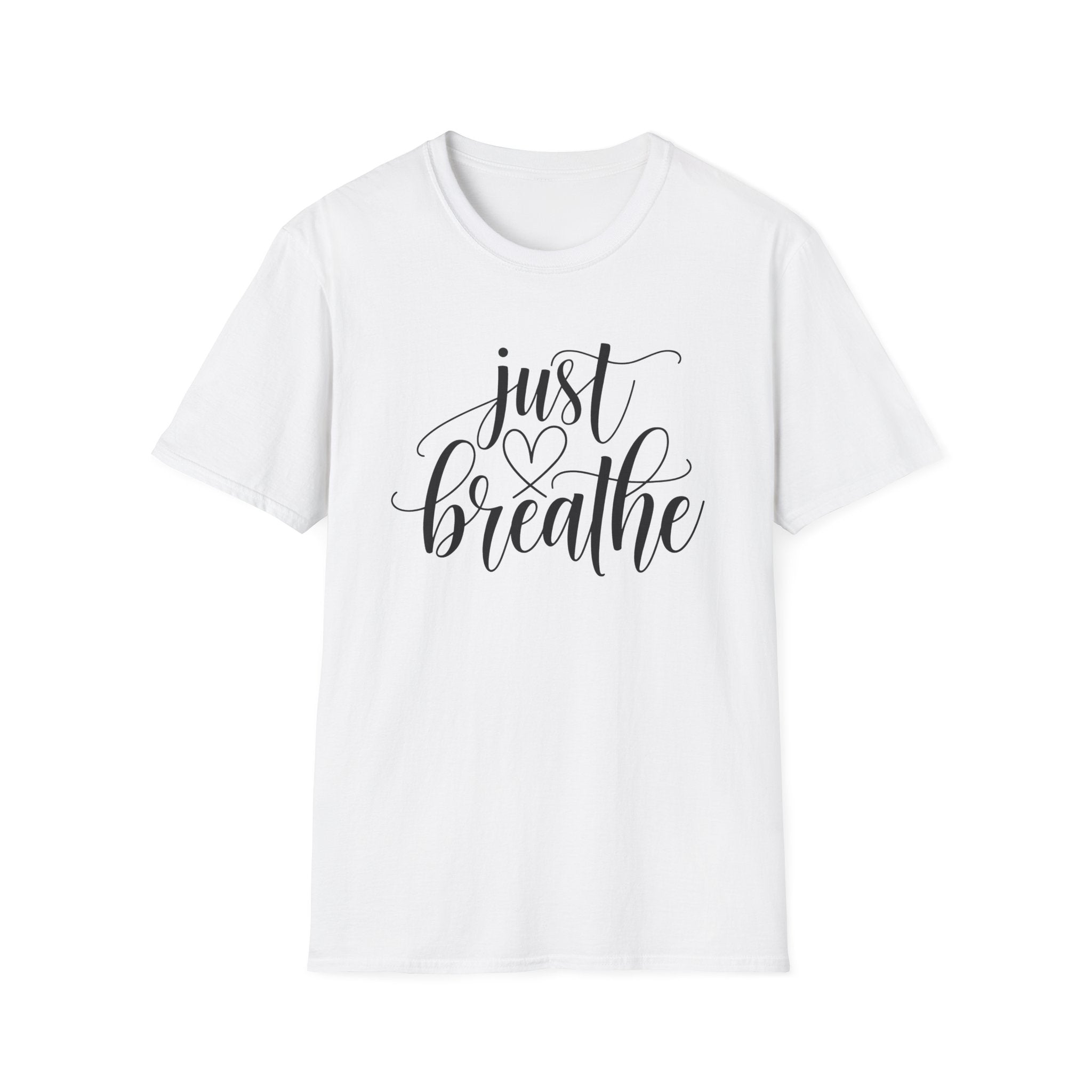 Just Breathe  T-Shirt