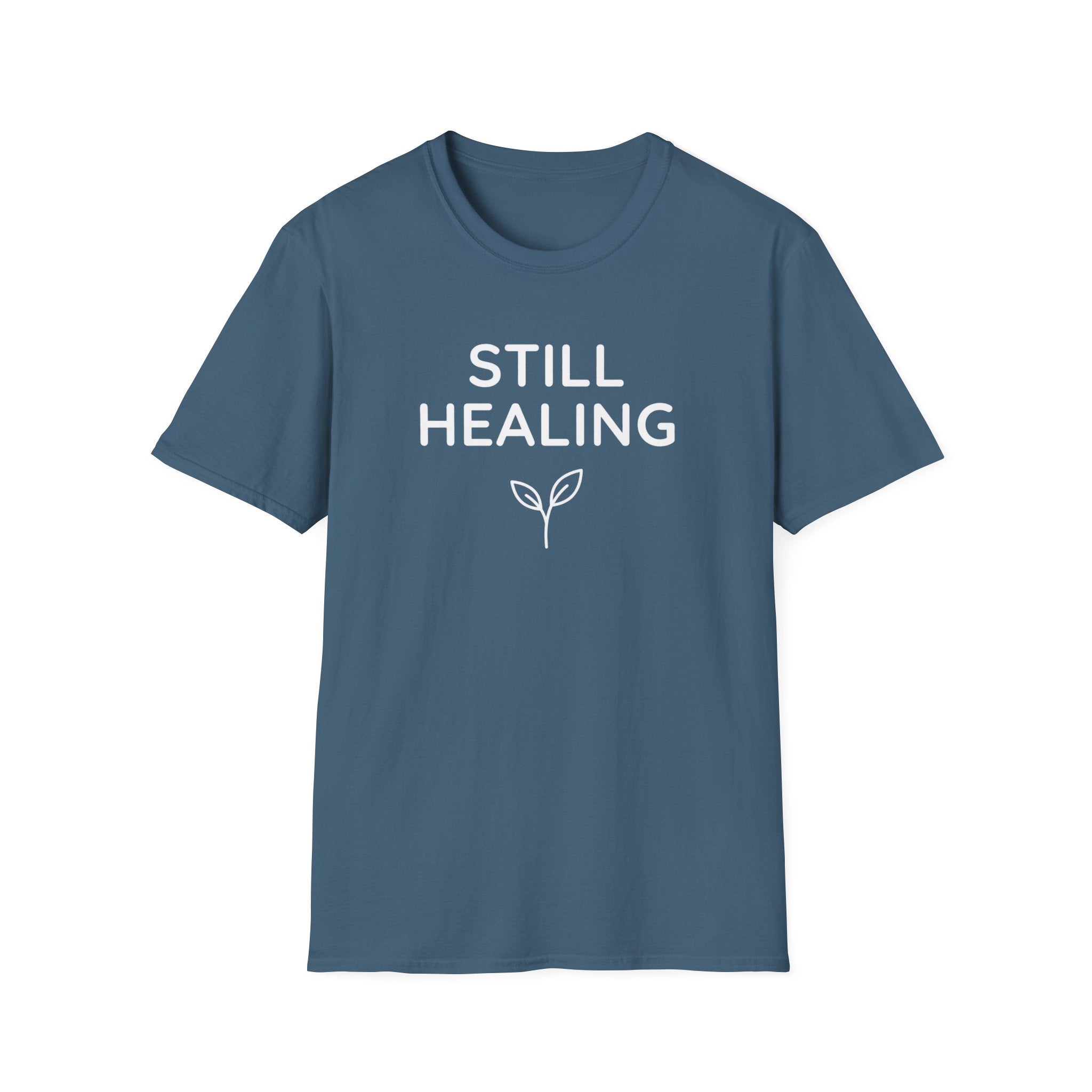 Still Healing T-Shirt