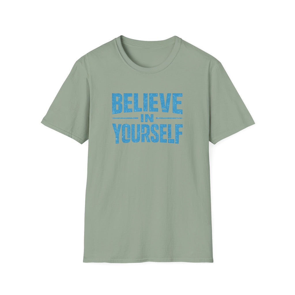 Believe in Yourself T Shirt
