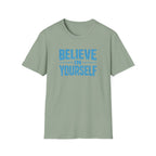 Believe in Yourself T Shirt