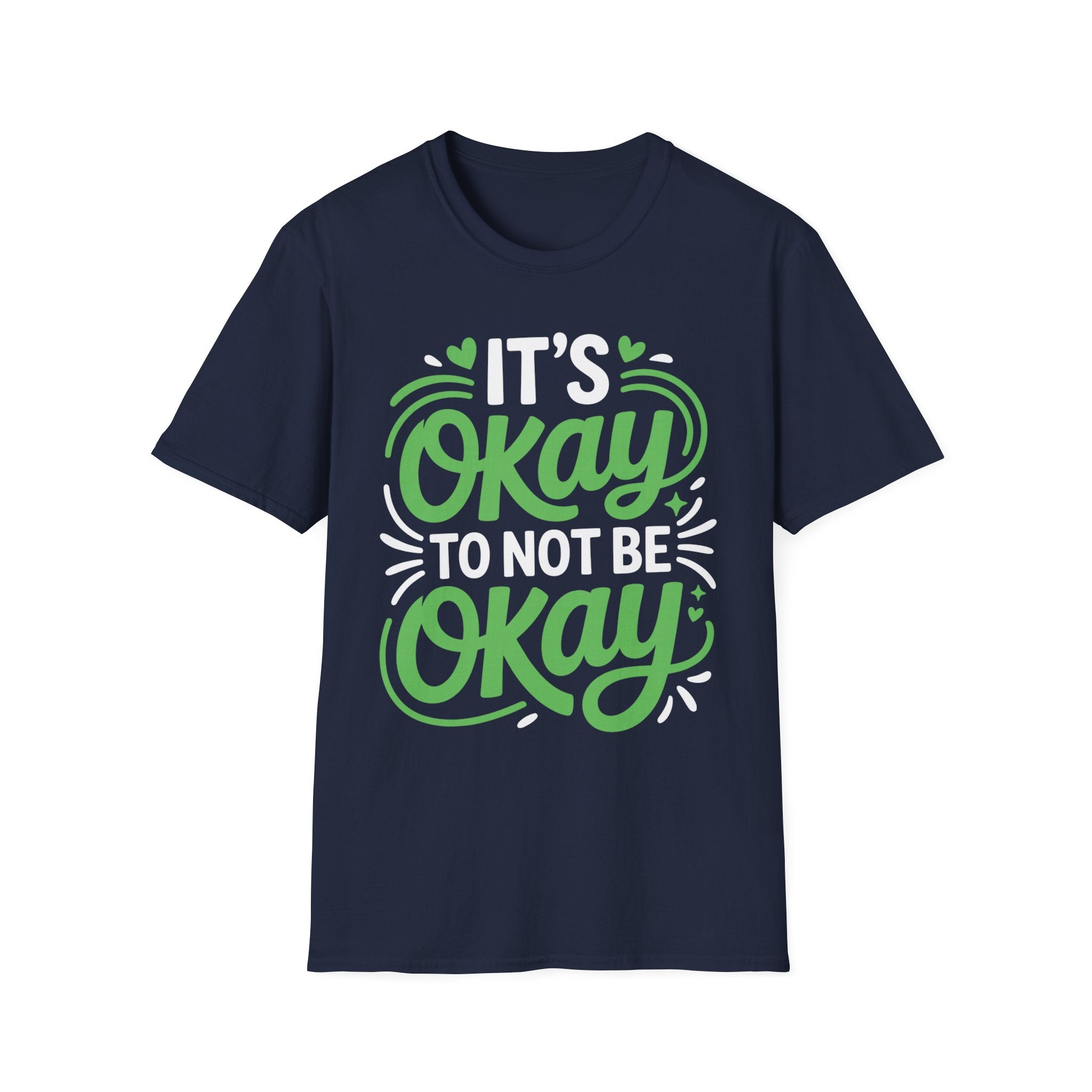 Its Ok to Not Be Ok T-Shirt