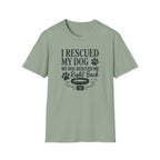 I Rescued My Dog. My Dog Rescued Me Right Back T-Shirt