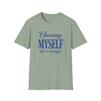 Choosing Myself T-Shirt