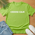 Choose Calm T-Shirt