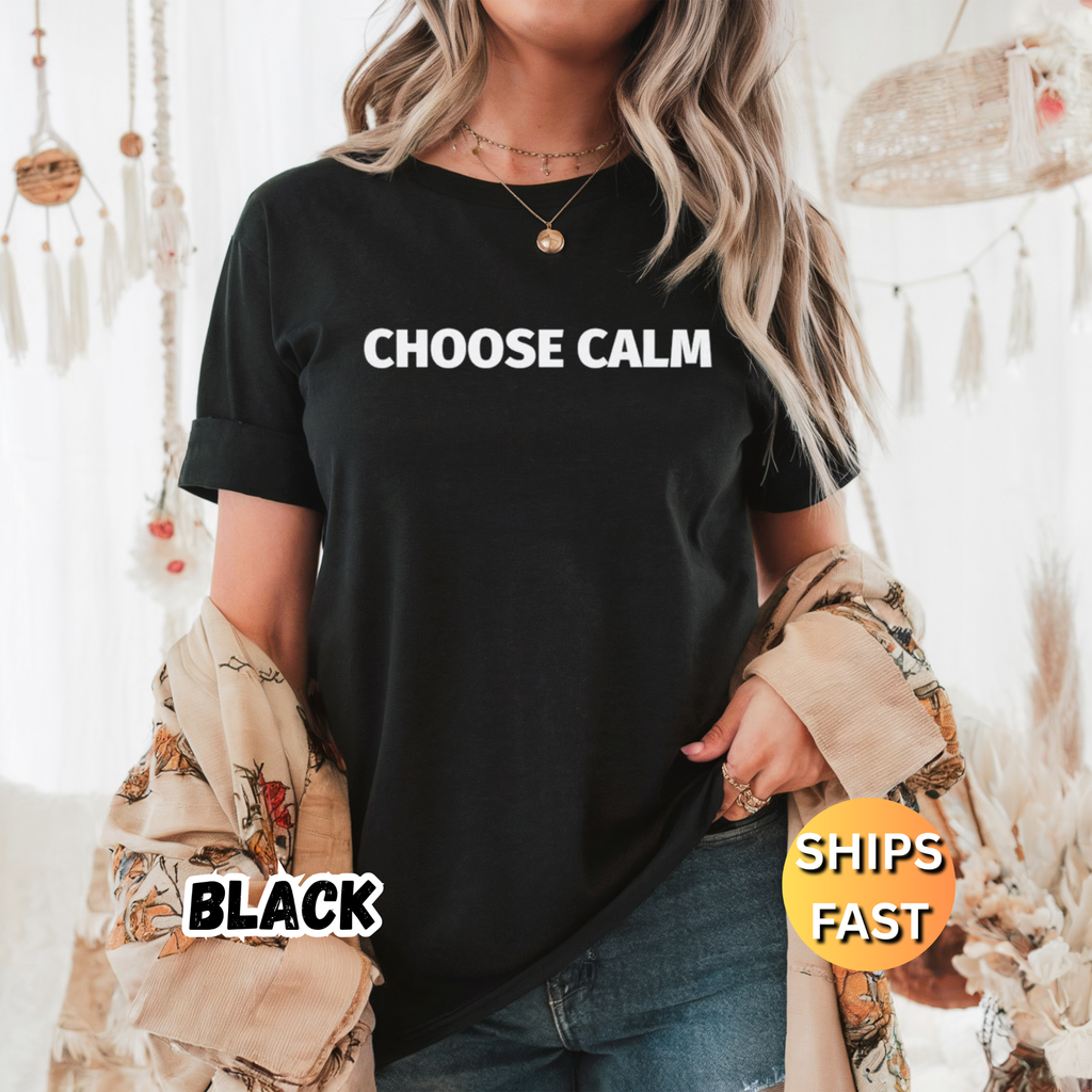 Choose Calm T-Shirt