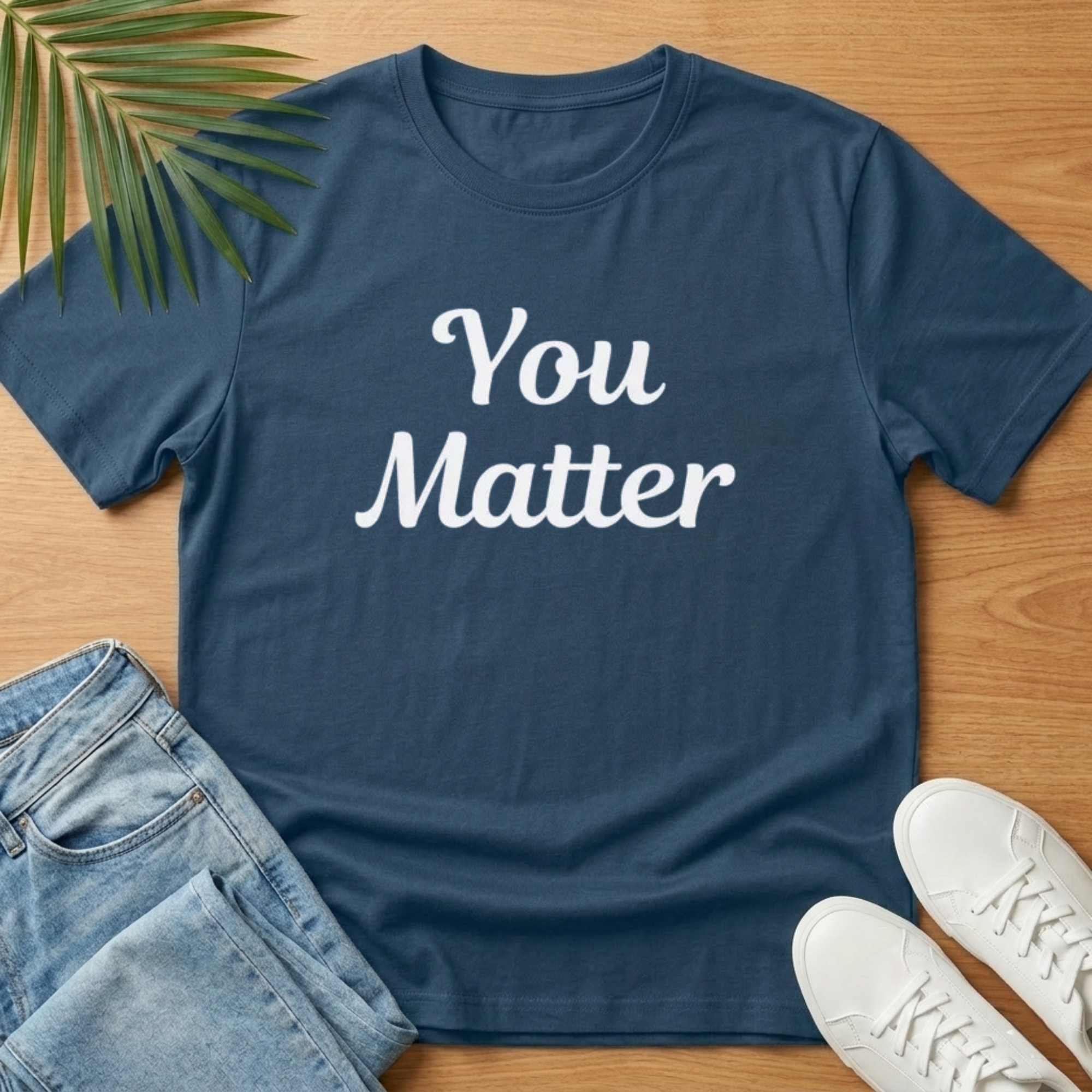 You Matter T-Shirt