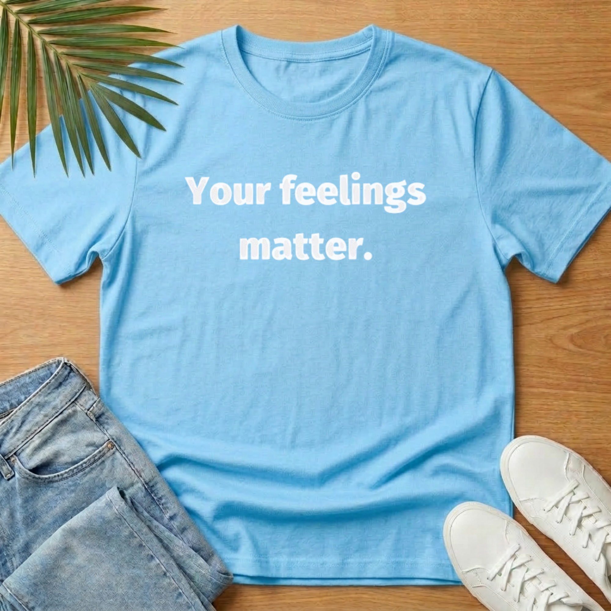 Your Feelings Matter T-Shirt