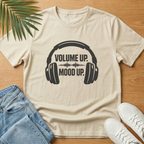 Volume Up Mood Up T-Shirt