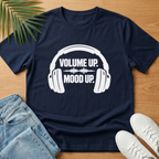 Volume Up Mood Up T-Shirt