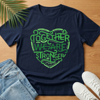 Together We Are Stronger T-Shirt