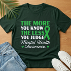 The More You Know the Less You Judge T-Shirt
