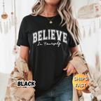 Believe in Yourself T-Shirt